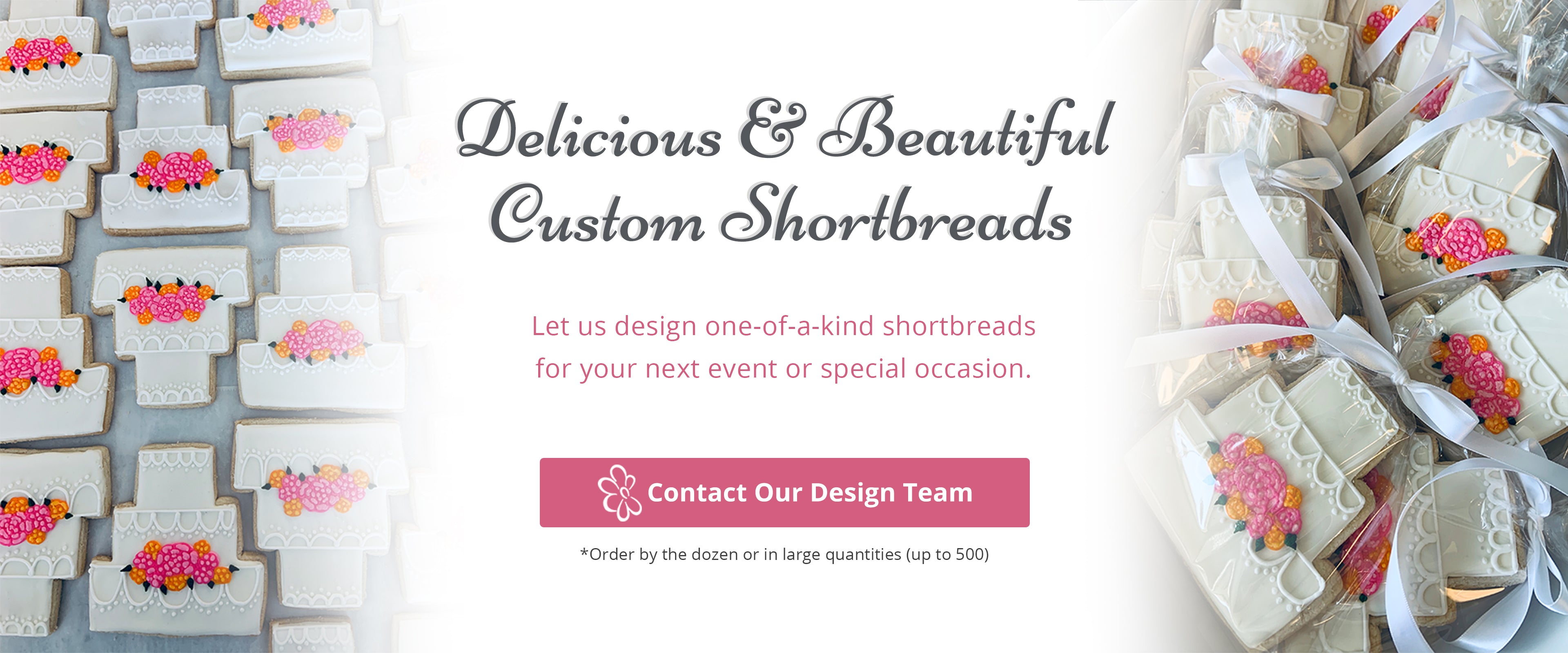 Delicious & beautiful custom shortbreads. Contact our design team.