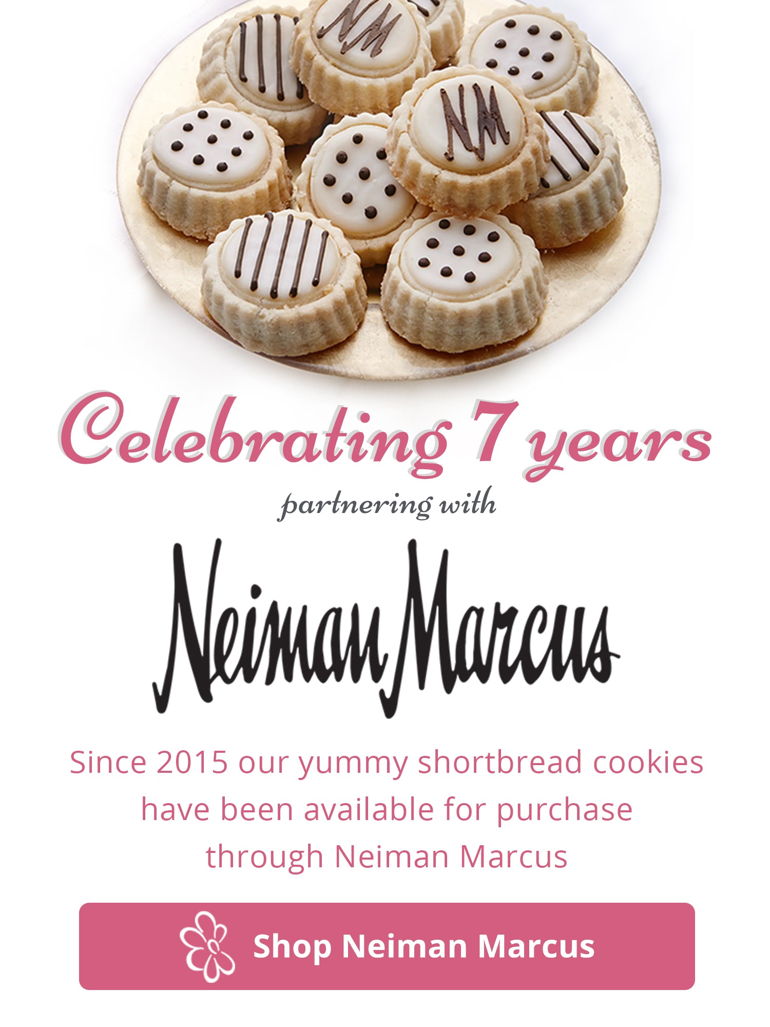 Celebrating 7 years partnering with Neiman Marcus